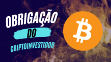 3 Obrigações fiscais de todo Criptoinvestidor